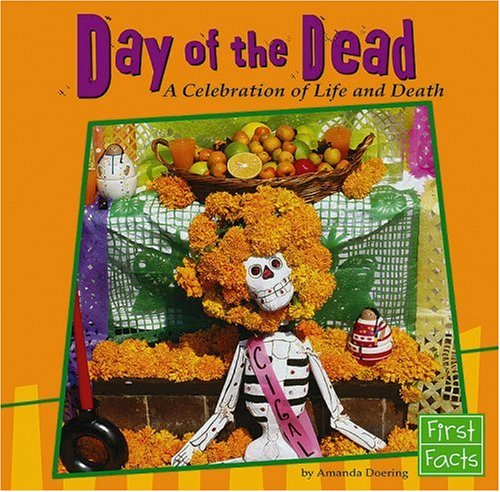 Beispielbild fr Day of the Dead: A Celebration of Life and Death (Holidays and Culture) zum Verkauf von Once Upon A Time Books