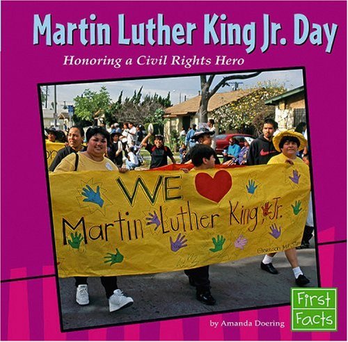 Stock image for Martin Luther King, Jr. Day : Honoring a Civil Rights Hero for sale by Better World Books