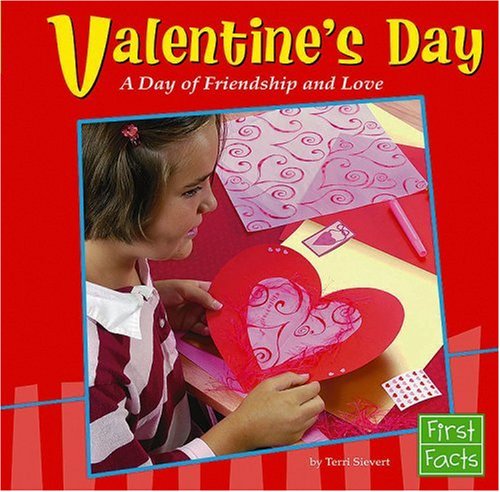 9780736853934: Valentine's Day: A Day of Friendship And Love
