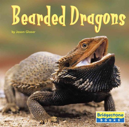 Bearded Dragons (World of Reptiles) (9780736854191) by Glaser, Jason