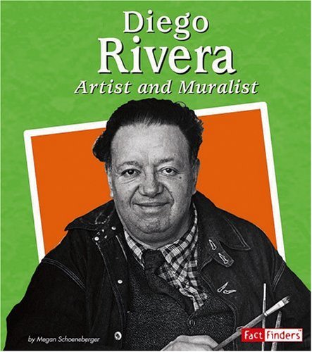 Stock image for Diego Rivera: Artist And Muralist (Fact Finders) for sale by Irish Booksellers