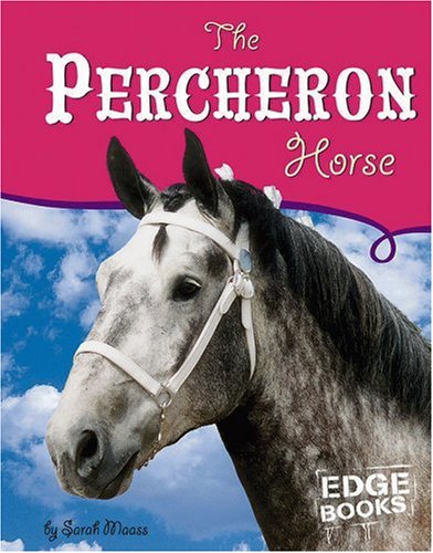 Imagen de archivo de The Percheron Horse a la venta por ThriftBooks-Dallas