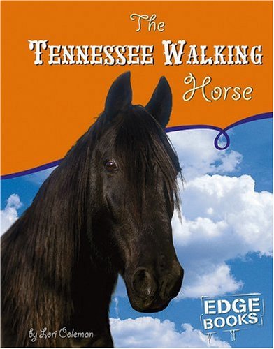 Beispielbild fr The Tennessee Walking Horse zum Verkauf von Better World Books: West