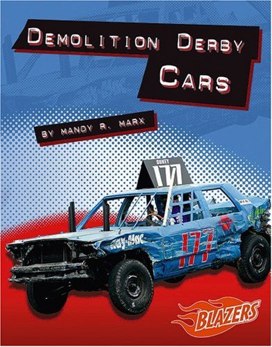 Beispielbild fr Demolition Derby Cars (Horsepower) zum Verkauf von SecondSale