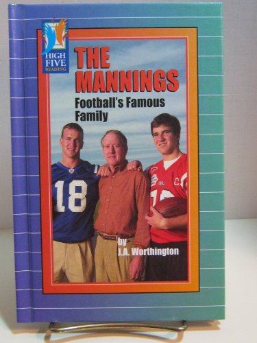 The Mannings: Football's Famous Family (High Five Reading) (9780736857314) by Worthington; Joe