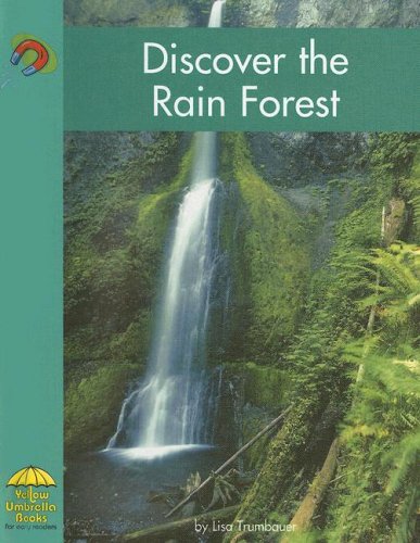 Imagen de archivo de Discover the Rain Forest (Yellow Umbrella Fluent Level) a la venta por Hawking Books