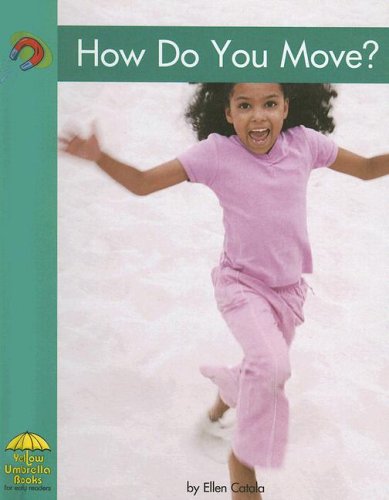 Beispielbild fr How Do You Move? (Yellow Umbrella Books) zum Verkauf von medimops