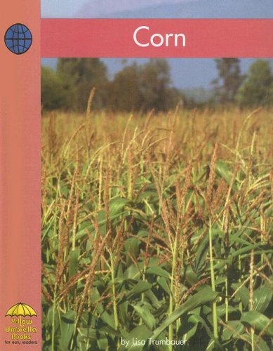 Beispielbild fr Corn (Yellow Umbrella Books) zum Verkauf von medimops