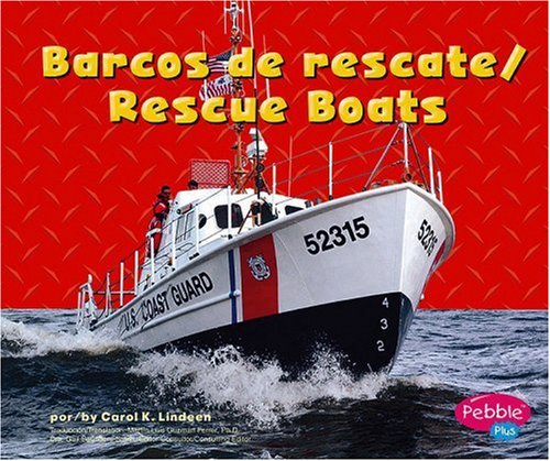 Stock image for Barcos de rescate/Rescue Boats (Maquinas maravillosas/Mighty Machines) (English and Spanish Edition) for sale by SecondSale