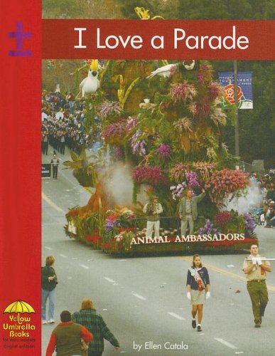 Stock image for I Love a Parade (Yellow Umbrella Emergent Level) for sale by THEVILLAGEBOOKSTORE