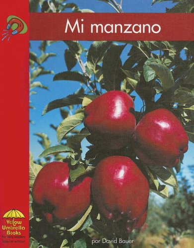 Mi Manzano (Yellow Umbrella Books (Spanish)) (Spanish Edition) (9780736859929) by Bauer; David