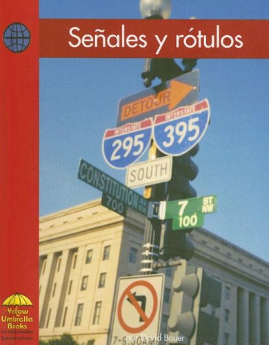 Senales Y Rotulos (Yellow Umbrella Books (Spanish)) (Spanish Edition) (9780736860079) by Bauer; David