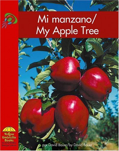 Mi Manzano/ My Apple Tree (Science) (Spanish and English Edition) (9780736860109) by Bauer; David