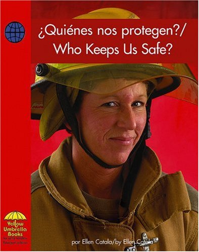 Stock image for Quienes Nos Protegen?/Who Keeps Us Safe? (Social Studies - Bilingual) (English and Spanish Edition) for sale by Booksavers of MD