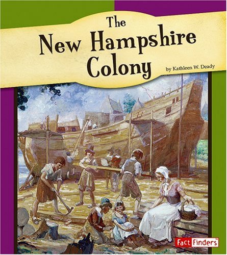 9780736861045: The New Hampshire Colony (Fact Finders; American Colonies)