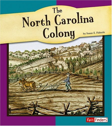 9780736861076: The North Carolina Colony (Fact Finders: the American Colonies)