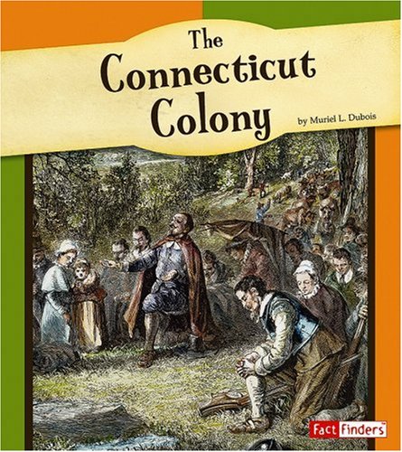 Imagen de archivo de The Connecticut Colony (The American Colonies) a la venta por SecondSale