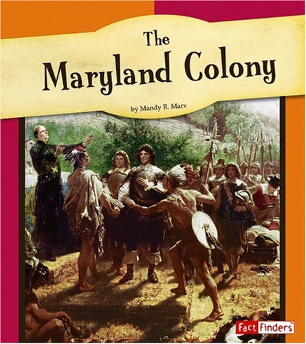 Beispielbild fr The Maryland Colony (The American Colonies) zum Verkauf von SecondSale
