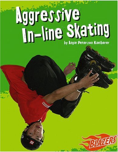 Imagen de archivo de Aggressive In-line Skating a la venta por Dream Books Co.