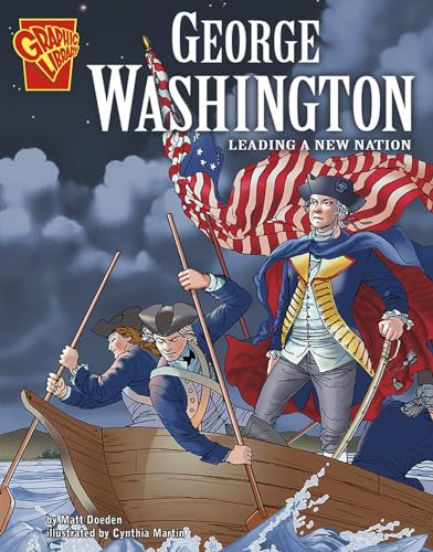 Stock image for George Washington: Leading a New Nation (Graphic Library) for sale by New Legacy Books
