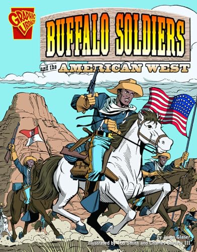 Beispielbild fr Buffalo Soldiers and the American West (Graphic History) zum Verkauf von Wonder Book