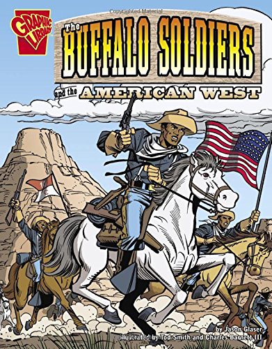 Stock image for The Buffalo Soldiers and the American West for sale by ThriftBooks-Dallas