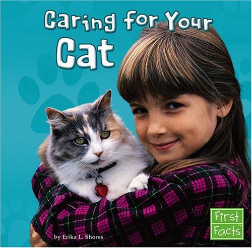 Beispielbild fr Caring for Your Cat (First Facts) zum Verkauf von Gulf Coast Books