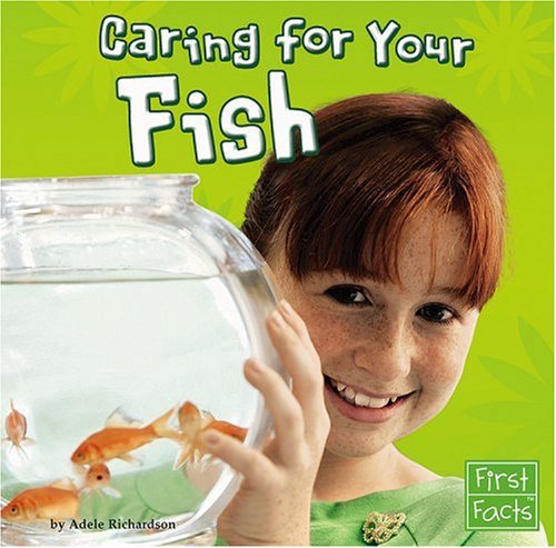 9780736863865: Caring for Your Fish (First Facts)