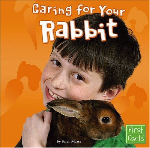 9780736863896: Caring for Your Rabbit (First Facts)