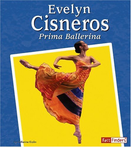 Beispielbild fr Evelyn Cisneros : Prima Ballerina zum Verkauf von Better World Books