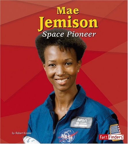 Beispielbild fr Mae Jemison: Space Pioneer (Fact Finders Biographies: Great African Americans) zum Verkauf von The Book Cellar, LLC