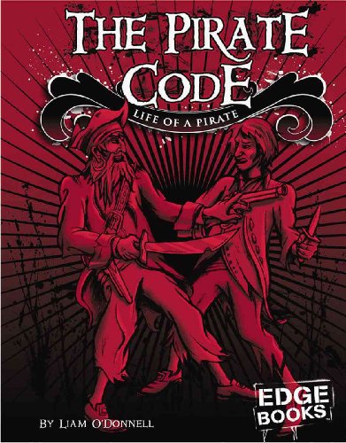 Beispielbild fr The Pirate Code: Life of a Pirate (The Real World of Pirates) zum Verkauf von Hawking Books