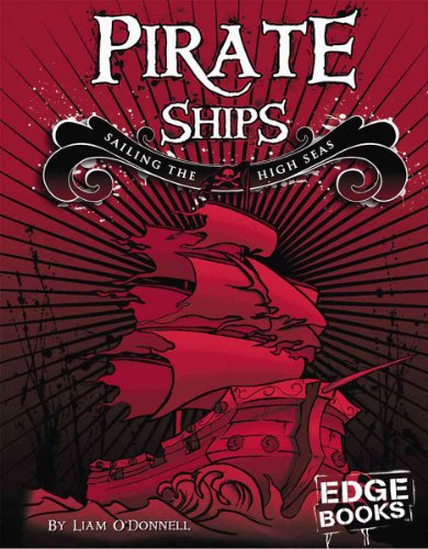 9780736864275: Pirate Ships: Sailing the High Seas (Edge Books)