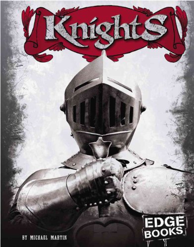 Knights (Edge Books: Warriors of History) (9780736864312) by Martin, Michael