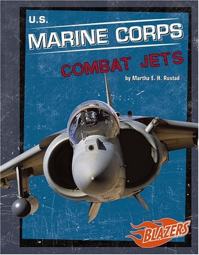 9780736864572: U.S. Marine Corps Combat Jets (Blazers)