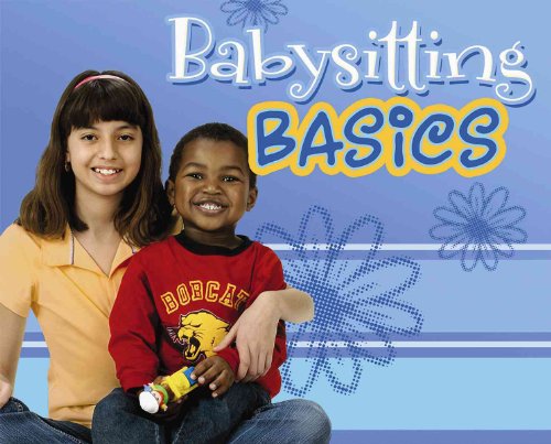 9780736864626: Babysitting Basics: Caring for Kids (Snap)