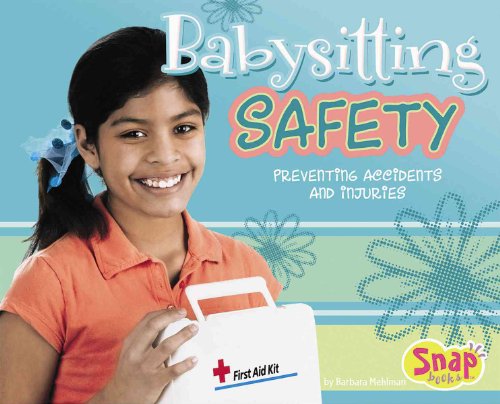 9780736864657: Babysitting Safety: Preventing Accidents And Injuries