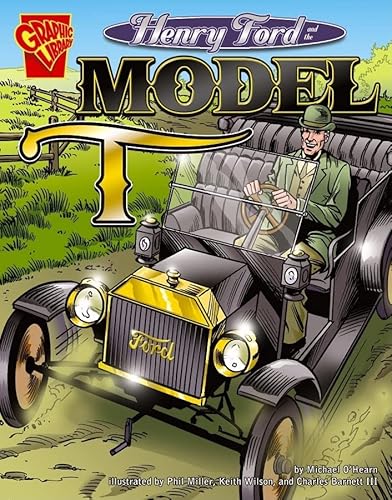 9780736864800: Henry Ford And the Model T (Graphic Library)