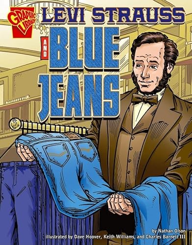 9780736864848: Levi Strauss and Blue Jeans (Graphic Library)