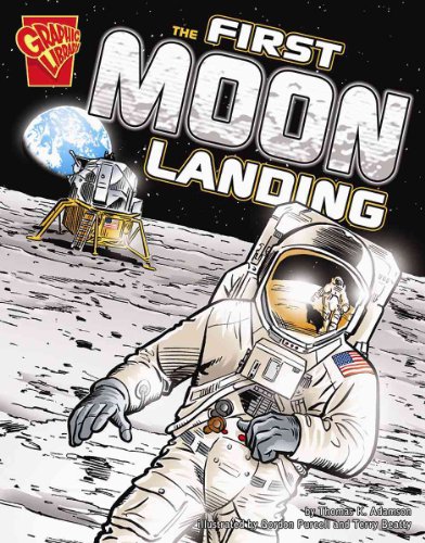 The First Moon Landing (Graphic History) (9780736864923) by Adamson; Thomas K.