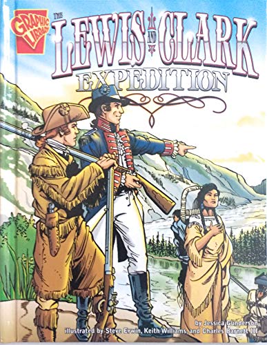 Beispielbild fr The Lewis and Clark Expedition (Graphic History) zum Verkauf von Goodwill