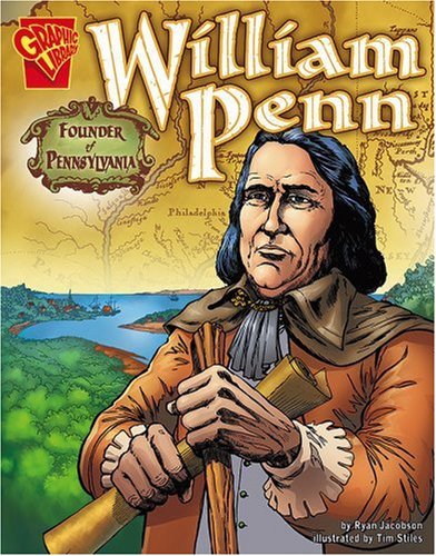 9780736865012: William Penn: Founder of Pennsylvania (Graphic Biographies)