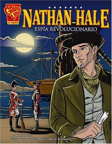 Beispielbild fr Nathan Hale: Espia Revolucionario/revolutionary Spy (Biografias Graficas) (Spanish Edition) zum Verkauf von Gulf Coast Books