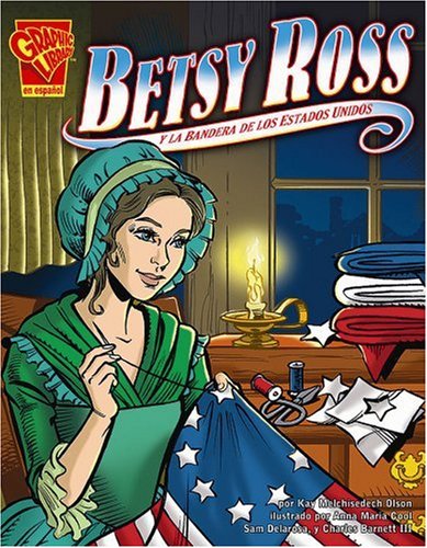 Stock image for Betsy Ross : Y la Bandera de los Estados Unidos for sale by Better World Books