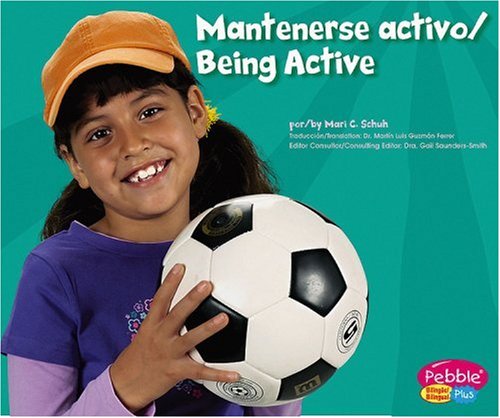 9780736866651: Mantenerse activo / Being Active (Pebble Plus Bilingual) (Spanish and English Edition)