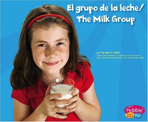 9780736866699: El Grupo De La Leche /the Milk Group (Pebble Plus Bilingual) (English and Spanish Edition)