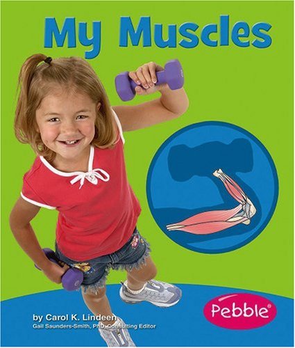 9780736866958: My Muscles (Pebble Books)
