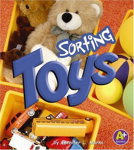 9780736867375: Sorting Toys (A+ Books: Sorting)