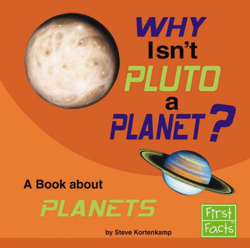 Beispielbild fr Why Isn't Pluto a Planet?: A Book About Planets (First Facts) zum Verkauf von Irish Booksellers