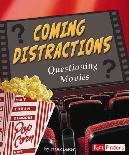 Stock image for Coming Distractions: Questioning Movies (Media Literacy) for sale by Magers and Quinn Booksellers